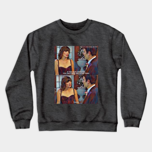 Chemistry & Timing | How I Met Your Mother (2005-2014) TV Series Digital Fan Art Crewneck Sweatshirt by Sentiment et al.